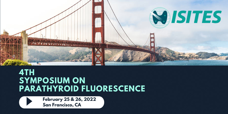 4TH SYMPOSIUM ON PARATHYROID FLUORESCENCE – ON FEBRUARY 25TH TO 26TH – SAN FRANCISCO (USA)